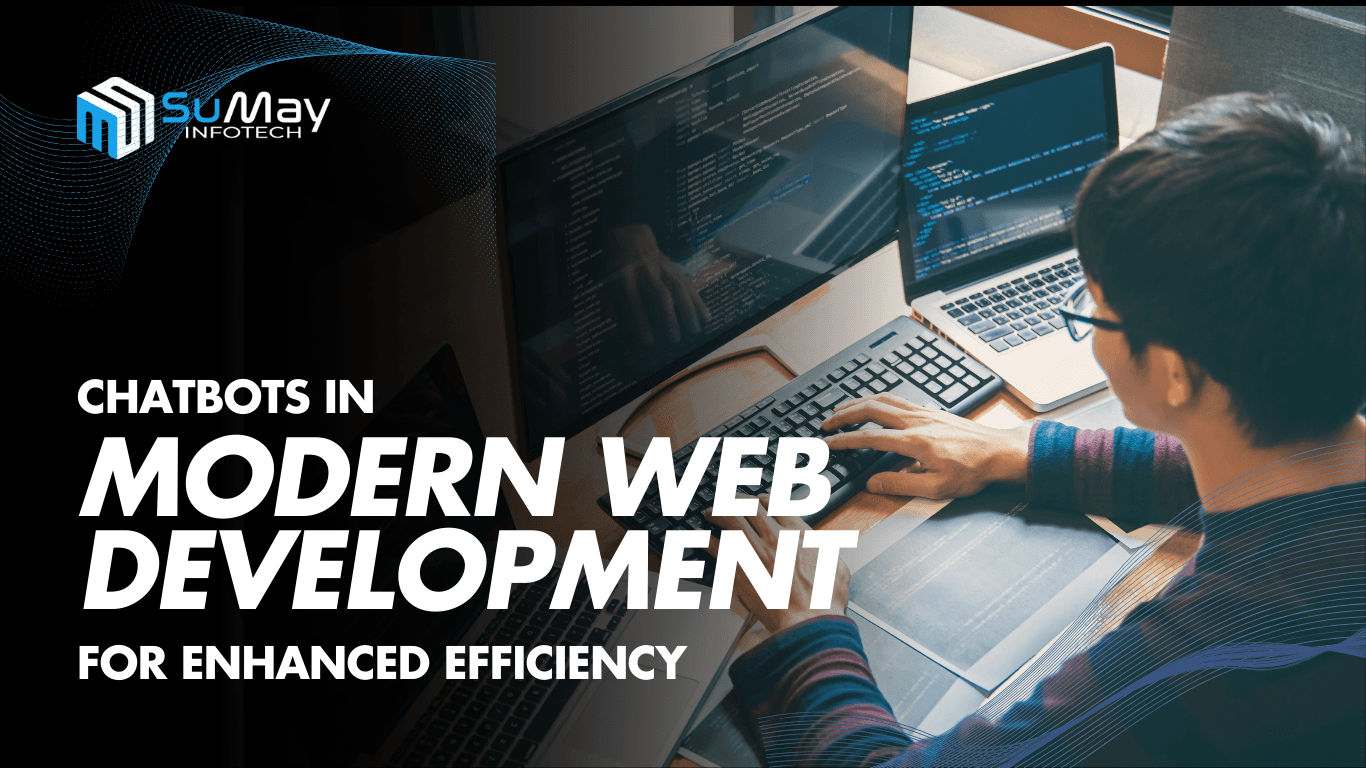 The Game-Changing Role of Chatbots in Modern Web Development: Enhancing User Interaction and Efficiency