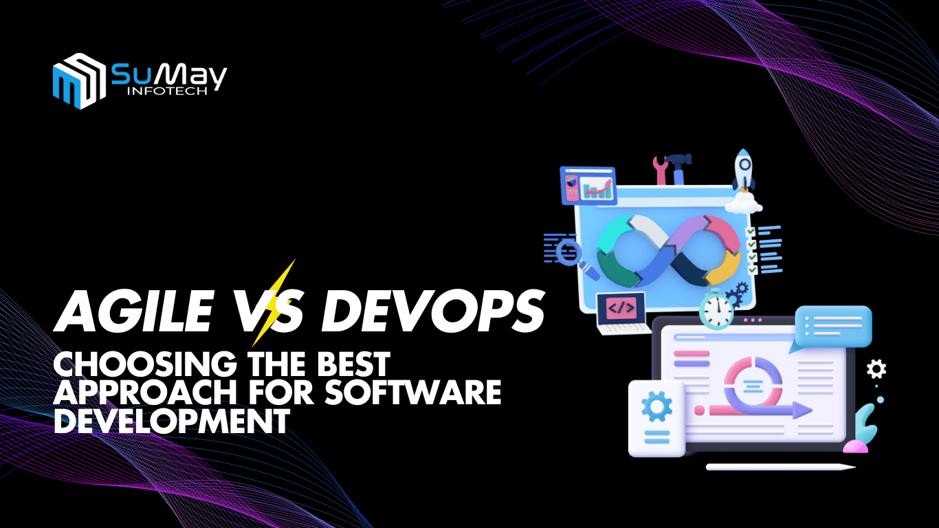Agile vs. DevOps: The Ultimate Guide to Choosing the Right Approach for Your Software Development Projects
