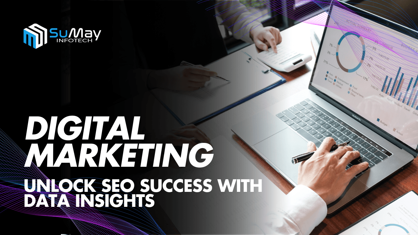 Digital Marketing Unleashed: Harness Data-Driven Insights for SEO Success