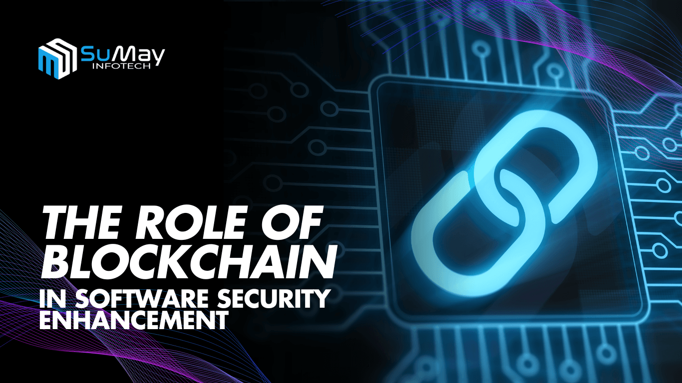 How Blockchain Technology Strengthens Software Security: The Future of Safe Web and App Development