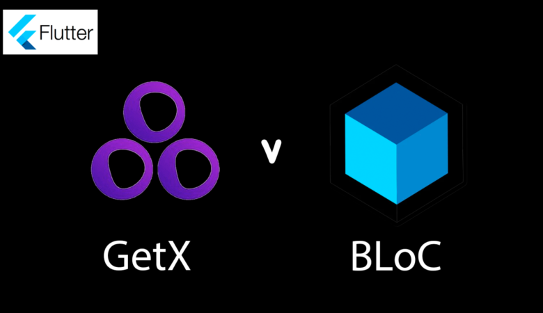 GetX vs BLoC: 5 Essential Tips for Choosing the Right State Management in Mobile App Development