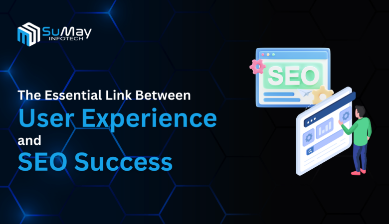 The Essential Link Between User Experience and SEO Success in 2024