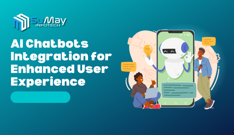 7 Brilliant ways How to Seamlessly Integrate AI Chatbots into Your App for an Enhanced User Experience