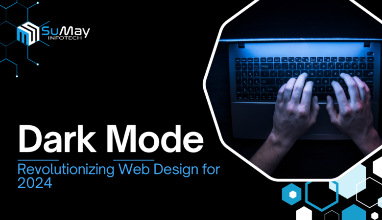 The Powerful Influence of Dark Mode on Modern Web Design Trends in 2024