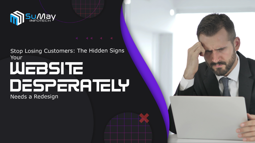 Signs your Website Desperately a redesign to stop losing customers