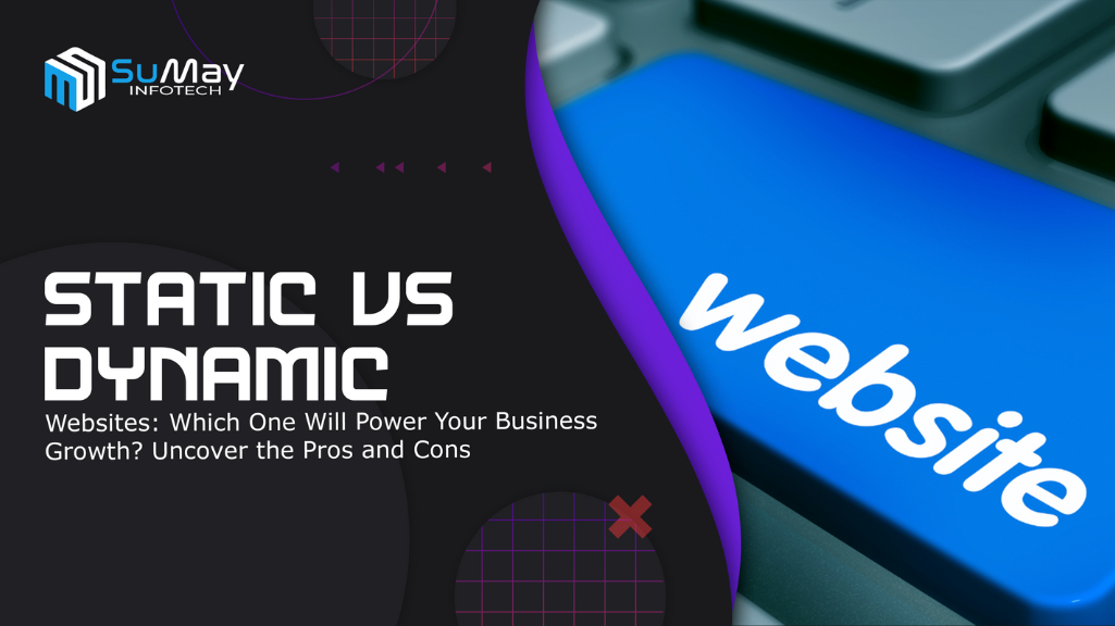 Static vs dynamic websites comparison for business growth