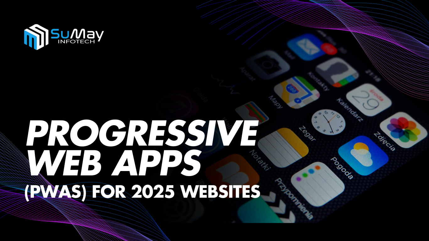 Progressive Web Apps (PWAs) game-changer for 2025 websites and future success