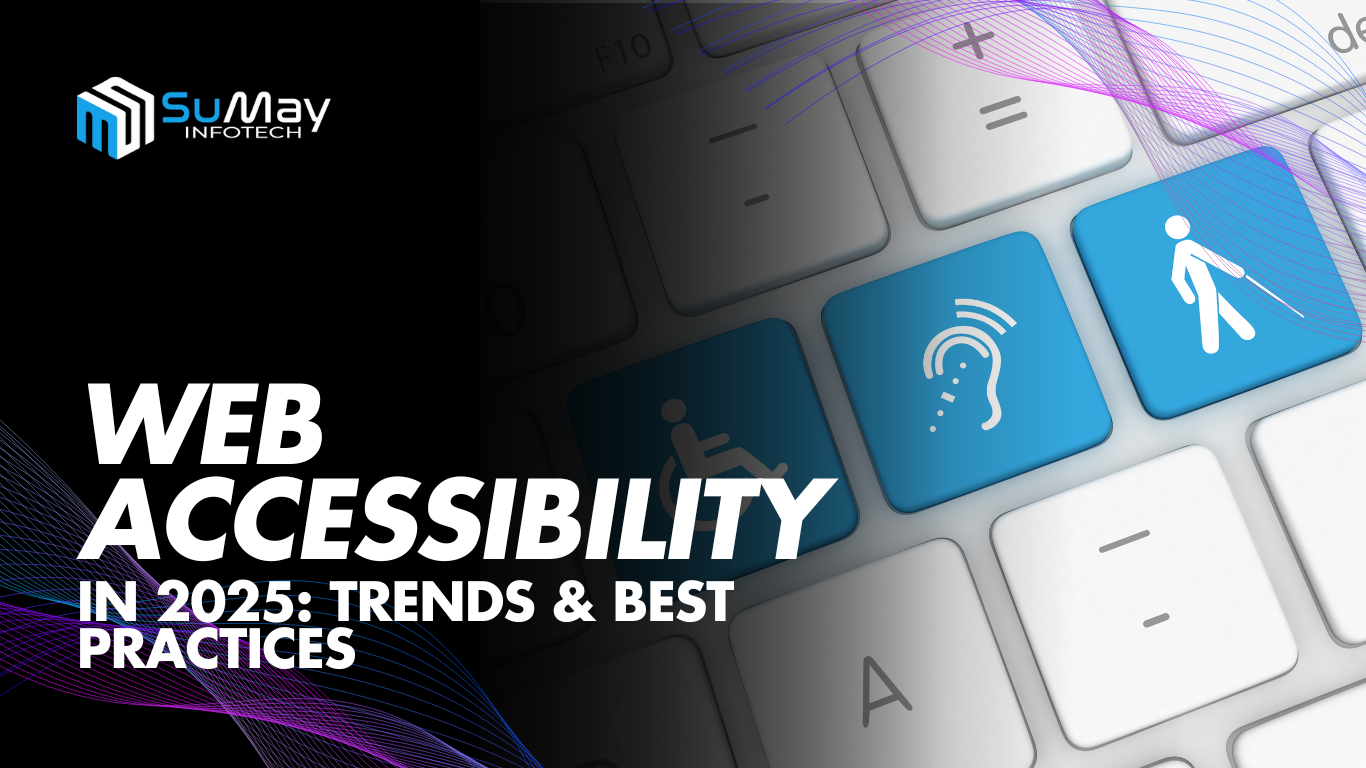 Web accessibility evolving in 2025: key trends and best practices for inclusive design